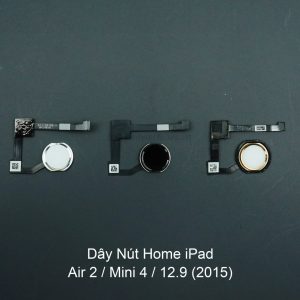 Dây nút home iPad Air 2 / Mini 4 / 12.9 2015