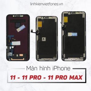 Màn hình ip11 - ip11 pro - ip11 pro max